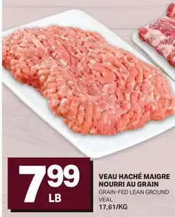 L'Intermarché VEAU HACHÉ MAIGRE NOURRI AU GRAIN | GRAIN-FED LEAN GROUND VEAL offer