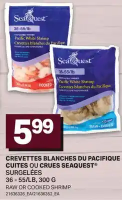 L'Intermarché CREVETTES BLANCHES DU PACIFIQUE CUITES OU CRUES | RAW OR COOKED SHRIMP, 36 - 55/LB offer