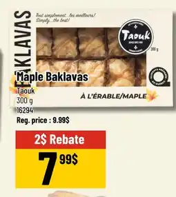 Mayrand Taouk Maple Baklavas offer