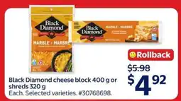 Walmart Black Diamond Cheese Block 400 g or Shreds 320 g offer