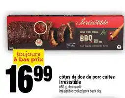 Super C CÔTES DE DOS DE PORC CUITES IRRÉSISTIBLE offer