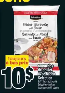 Super C TOURNEDOS DE POULET AVEC BACON SELECTION offer