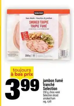 Super C jambon fumé tranché Selection offer