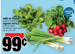 Super C Radis en feuilles ou Oignons verts offer