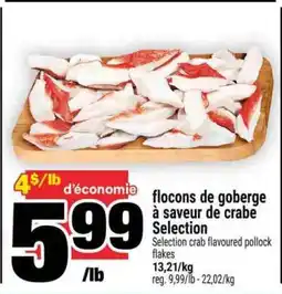 Super C FLOCONS DE GOBERGE À SAVEUR DE CRABE SELECTION offer