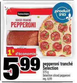 Super C PEPPERONI TRANCHÉ SÉLECTION offer