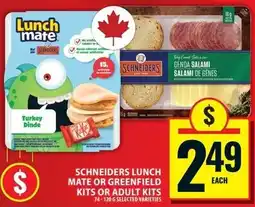Food Basics Schneiders lunch mate or greenfield kits or adult kits offer