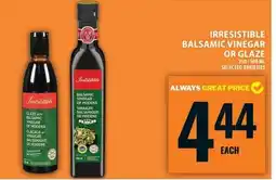 Food Basics Irresistible balsamic vinegar or glaze offer
