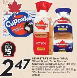 Sobeys Dempster's white or whole wheat bread texas toast or sandwich bread hot dog or hamburger buns offer