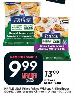 Sobeys Maple Leaf Prime Raised Without Antibiotics or Schneiders Breaded Chicken & Wings offer