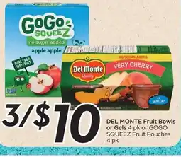 Sobeys Del Monte Fruit Bowls or Gels or Gogo Squeez Fruit Pouches offer