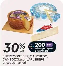 Sobeys Entremont Brie, Manchego, Cambozola or Jarlsberg offer