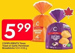 Sobeys Compliments Texas Toast or Garlic Parmesan Breadsticks offer
