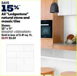 RONA All "Ledgestone" natural stone and mosaic tiles offer