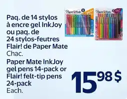 Walmart Paper Mate InkJoy gel pens or Flair! felt-tip pens offer