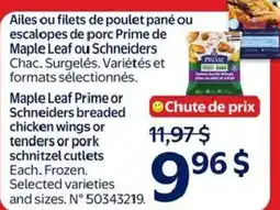 Walmart Maple Leaf Prime or Schneider's breaded chicken wings or tenders or pork schnitzel cutlets offer