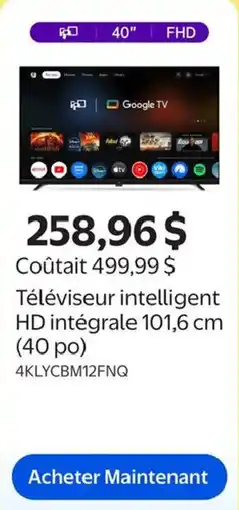 Walmart Téléviseur intelligent HD intégrale offer