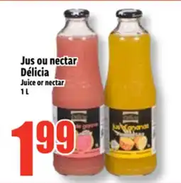 Bonanza Jus ou nectar Délicia offer