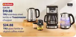 Walmart TRU stainless steel kettle or Toastmaster chopper offer