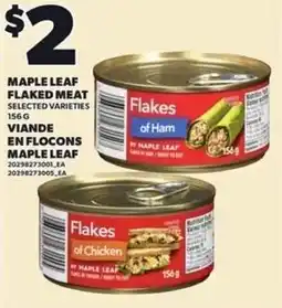 Independent Grocer Maple Leaf flaked meat selected varieties offer
