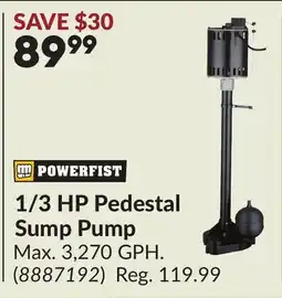 Princess Auto 1/3 HP Pedestal Sump Pump offer