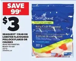 Loblaws Seaquest crab or lobster flavoured pollock flakes or chunks offer