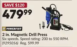 Princess Auto 2 in. Magnetic Drill Press offer