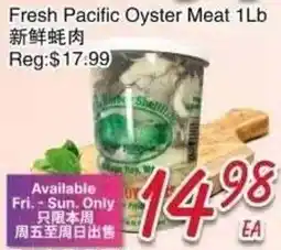 Foody Mart Fresh Pacific Oyster Meat offer