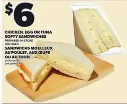Independent Grocer Chicken, egg or tuna softy sandwiches offer