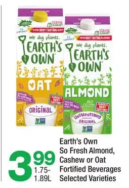 Highland Farms Earth's Own So Fresh Almond, Cashew or Oat Fortified Beverages offer