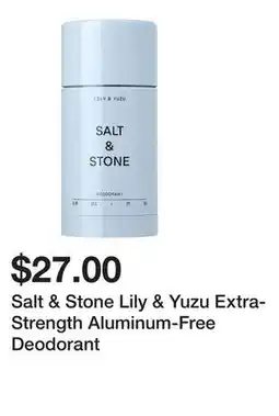 Sephora Salt & Stone Lily & Yuzu Extra-Strength Aluminum-Free Deodorant offer
