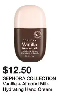Sephora SEPHORA COLLECTION Vanilla + Almond Milk Hydrating Hand Cream offer