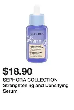 Sephora SEPHORA COLLECTION Strenghtening and Densifying Serum offer