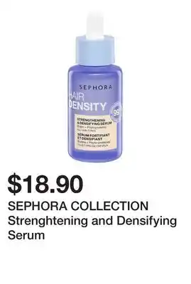 Sephora SEPHORA COLLECTION Strenghtening and Densifying Serum offer