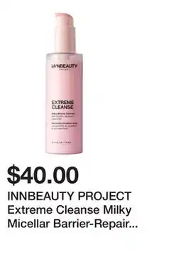 Sephora INNBEAUTY PROJECT Extreme Cleanse Milky Micellar Barrier-Repair Cleanser offer