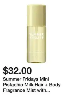 Sephora Summer Fridays Mini Pistachio Milk Hair + Body Fragrance Mist with Pistachio + Raspberry Sugar offer