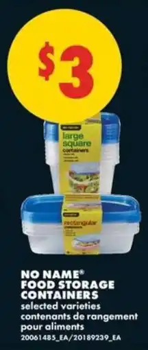 No Frills NO NAME FOOD STORAGE CONTAINERS offer