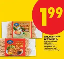 No Frills Y&Y Rice Sticks, Vermicelli or Egg Noodles offer
