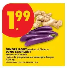 No Frills GINGER ROOT or LONG EGGPLANT offer