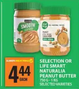 Food Basics SELECTION OR LIFE SMART NATURALIA PEANUT BUTTER offer