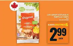 Food Basics Life Smart Naturalia Tortilla Chips offer