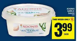 Food Basics ADONIS GARLIC SAUCE offer
