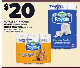 Independent City Market ROYALE BATHROOM TISSUE 30=60 ROLLS OR TIGER TOWELS 6=12 ROLLS offer