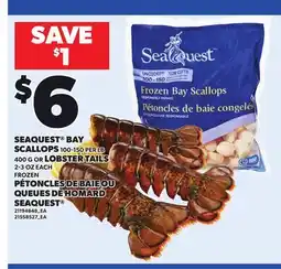Independent City Market SEAQUEST BAY SCALLOPS, 100-150 PER LB OR LOBSTER TAILS, 2-3 OZ EACH offer