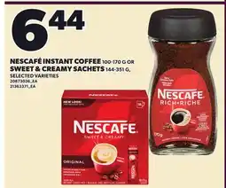 Independent City Market NESCAFÉ INSTANT COFFEE, 100-170 G OR SWEET & CREAMY SACHETS, 144-331 G offer
