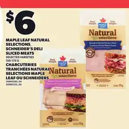 Independent City Market MAPLE LEAF NATURAL SELECTIONS, SCHNEIDER'S DELI SLICED MEATS offer