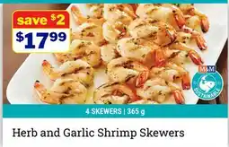M & M Food Market Herb and Garlic Shrimp Skewers offer
