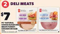 Loblaws PC natural choice sliced deli meats turkey chicken or ham offer