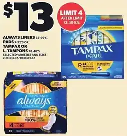 Loblaws Always liners pads or tampons offer