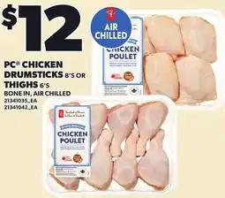Loblaws PC chicken drumsticks 8's or thighs 6's offer